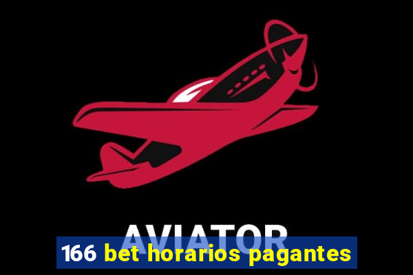 166 bet horarios pagantes